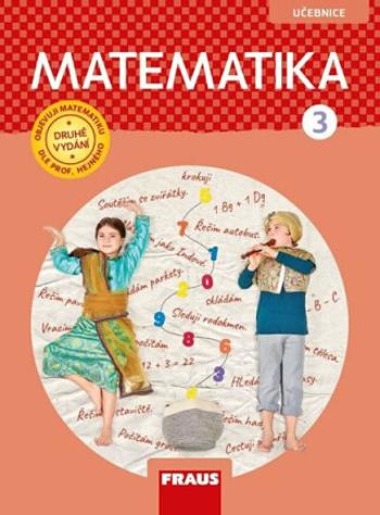 Matematika 3 – dle prof. Hejného nová generace učebnice - Milan Hejný, Darina Jirotková, Jana Slezáková-Kratochvílová, Jitka Michnová, Eva Bomerová