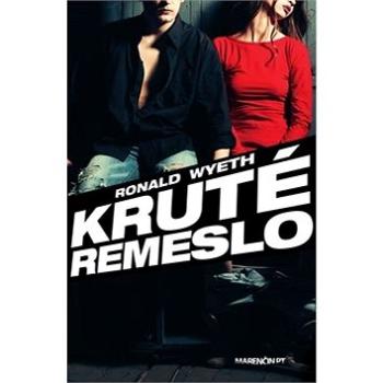 Kruté remeslo (978-80-569-0323-0)