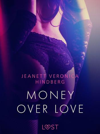 Money over love - Jeanett Veronica Hindberg - e-kniha