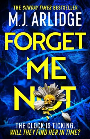 Forget Me Not - M.J. Arlidge