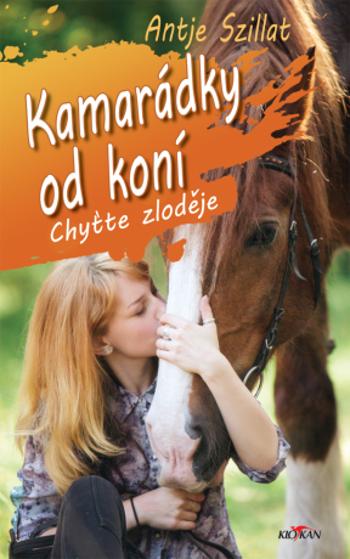 Kamarádky od koní - Chyťte zloděje - Antje Szillat - e-kniha