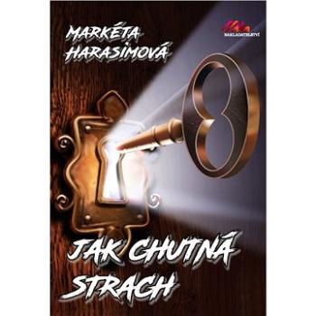 Jak chutná strach (978-80-88363-16-3)