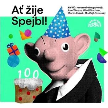 Ať žije Spejbl! (099-92-566-1021-0)