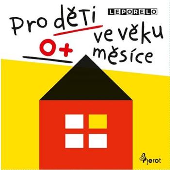 Pro děti ve věku 0+ měsíce (978-80-7353-775-3)