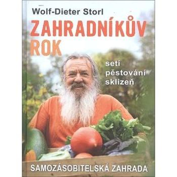 Zahradníkův rok: Samozásobitelská zahrada (978-80-7336-841-8)