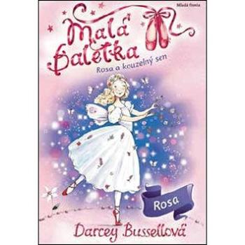 Malá baletka Rosa a kouzelný sen (978-80-204-4278-9)