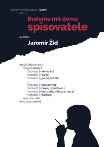 Budeme mít doma spisovatele - Žid Jaromír - e-kniha