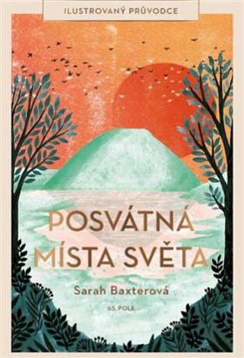 Posvátná místa světa - Sarah Baxterová, Harry Goldhawk, Zanna Goldhawk