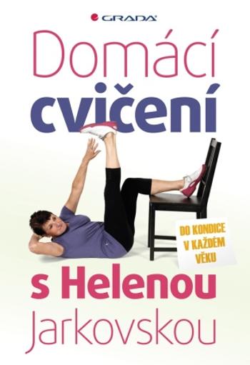 Domácí cvičení s Helenou Jarkovskou - Helena Jarkovská - e-kniha