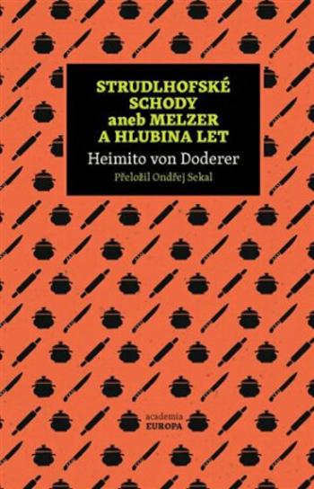 Strudlhofské schody aneb Melzer a hlubina let - Heimito von Doderer