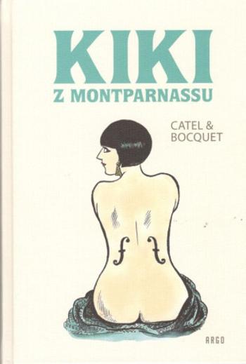 Kiki z Montparnassu - Catel Muller, Jose-Luis Bocquet