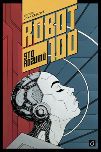 Robot 100 - Jonáš Ledecký, Jitka Čejková