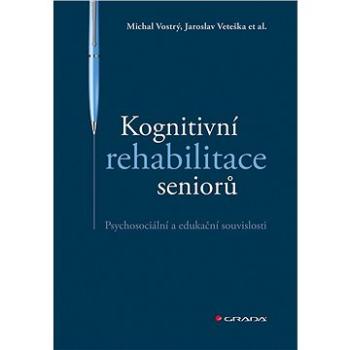 Kognitivní rehabilitace seniorů (978-80-271-2866-2)