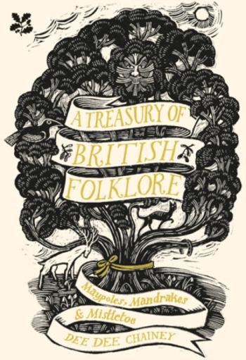 A Treasury of British Folklore - Dee Dee Chainey