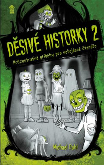 Děsivé historky 2 - Michael Dahl