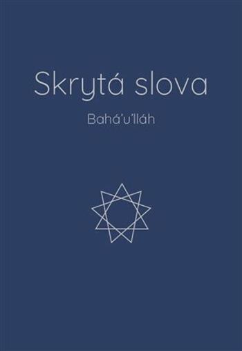 Skrytá slova - Bahá’u’lláh