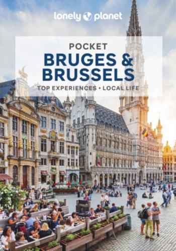 Lonely Planet Pocket Bruges & Brussels - Lonely Planet, Melissa Monaco, Helena Smith