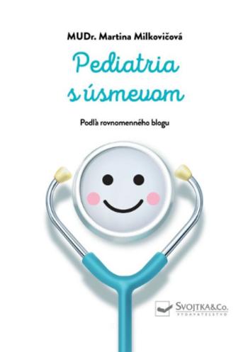 Pediatria s úsmevom - Martina Milkovičová