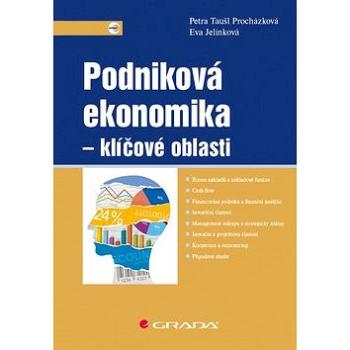 Podniková ekonomika Klíčové oblasti (978-80-271-0689-9)