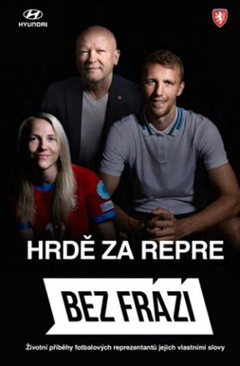 Bez frází - Hrdě za repre - František Suchan, Jakub Hlaváč, Alena Panovská