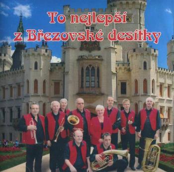 To nejlepší z Březovské desítky (CD)