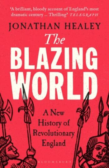 The Blazing World - Dr Jonathan  Healey