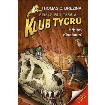 Klub Tygrů Hřbitov dinosaurů (978-80-253-5258-8)