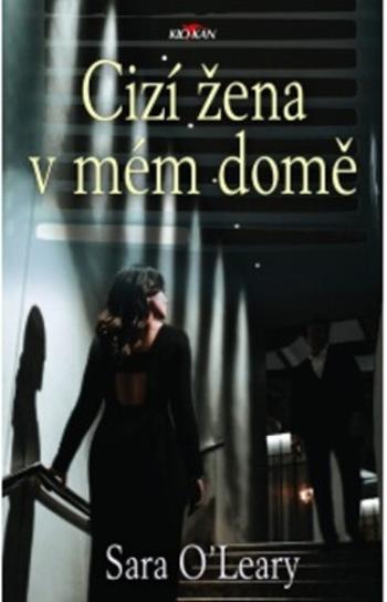 Cizí žena v mém domě - Sara O'Leary