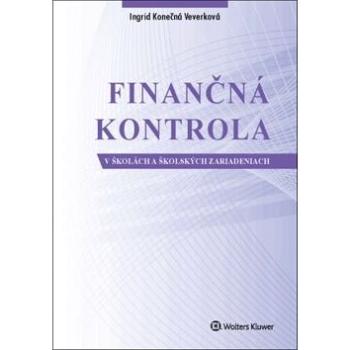 Finančná kontrola v školách a školských zariadeniach (978-80-8168-607-8)