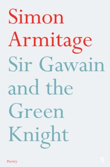 Sir Gawain and the Green Knight - Armitage Simon