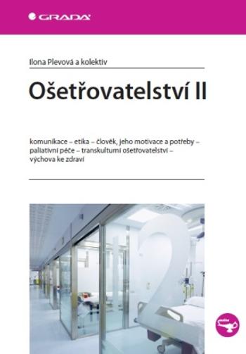 Ošetřovatelství II - Ilona Plevová - e-kniha