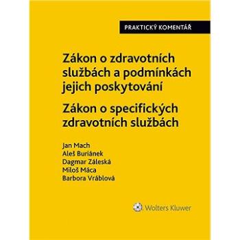 Zákon o zdravotních službách a podmínkách jejich poskytování (č. 372/2011 Sb.). Zákon o specifických (999-00-018-1039-9)