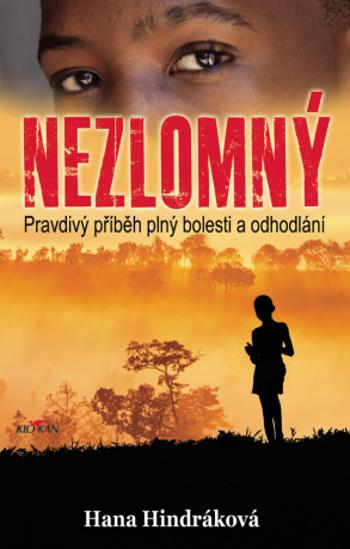 Nezlomný - Hana Hindráková - e-kniha