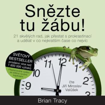 Snězte tu žábu! - Brian Tracy - audiokniha