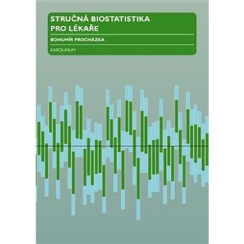 Stručná biostatistika pro lékaře (9788024628042)