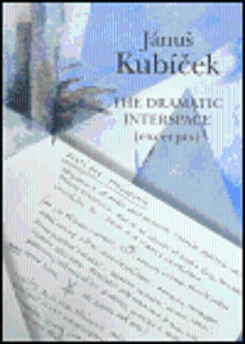 Jánuš Kubíček - The Dramatic Interspace (excerpts) (Defekt)