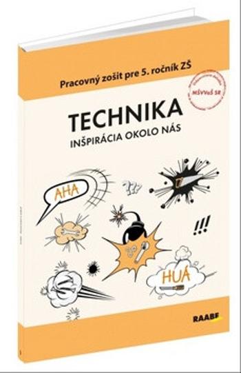 Technika Pracovný zošit pre 5. ročník ZŠ - Andrej Fujas, Oľga Bogová, Eleonóra Boocová