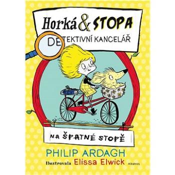 Horká & Stopa detektivní kancelář Na špatné stopě (978-80-00-06335-5)