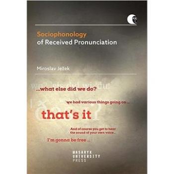 Sociophonology of Received Pronunciation (978-80-210-9832-9)