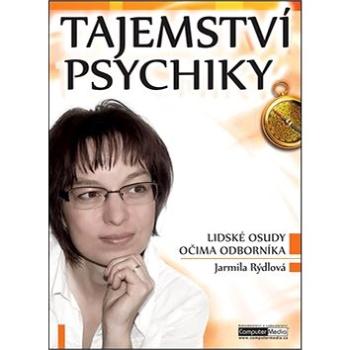 Tajemství psychiky: Lidské osudy očima odborníka (978-80-7402-236-4)