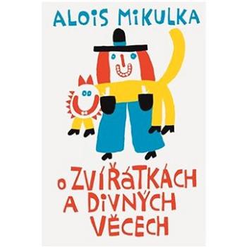 O zvířátkách a divných věcech (978-80-257-3907-5)