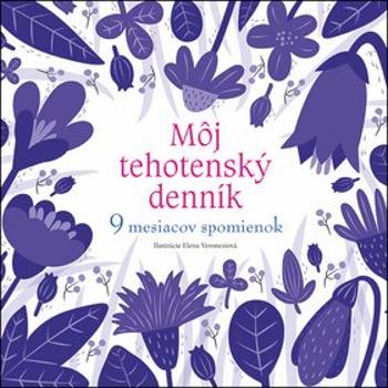 Môj tehotenský denník: 9 mesiacov spomienok (978-80-8142-769-5)