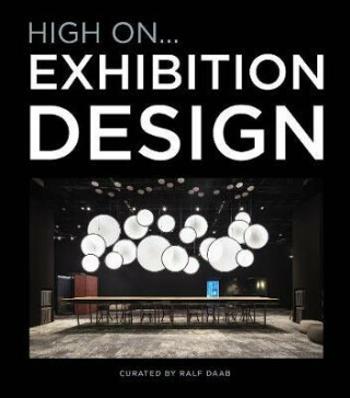 High On… Exhibition Design