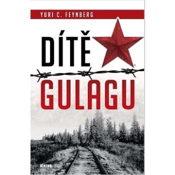 Dítě gulagu (978-80-7433-324-8)