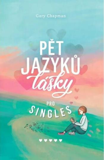 Pět jazyků lásky pro singles (Defekt) - Gary Chapman