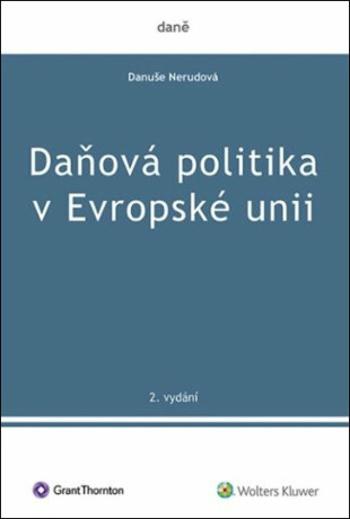 Daňová politika v Evropské unii - Danuše Nerudová