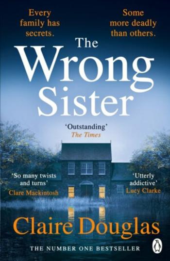 The Wrong Sister - Claire Douglas