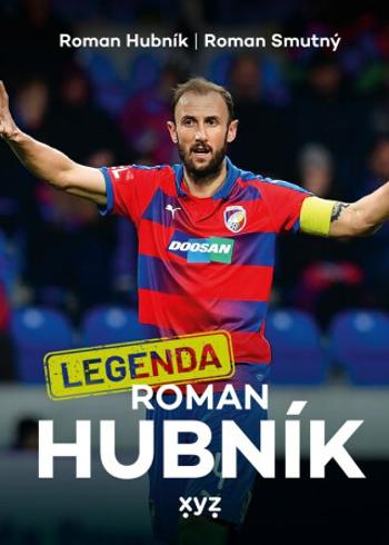 Legenda Roman Hubník - Roman Smutný, Roman Hubník