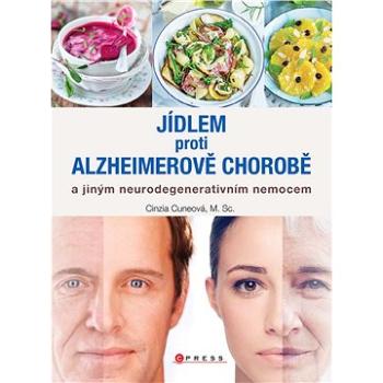 Jídlem proti Alzheimerově chorobě (978-80-264-1806-1)