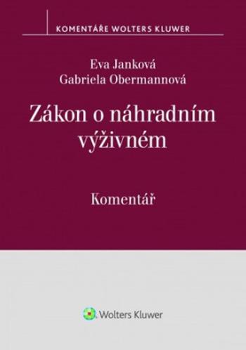 Zákon o náhradním výživném - Eva Janková, Gabriela Obermannová